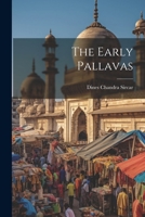 The Early Pallavas 1021438820 Book Cover