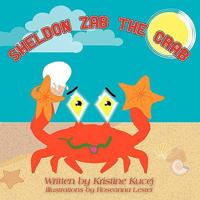 Sheldon Zab the Crab 1438962045 Book Cover