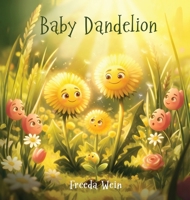 Baby Dandelion B0GYMHPF2C Book Cover