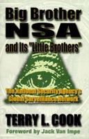 Big Brother NSA & its Little Brother : National Security Agency's Global Survellance Network 1575580365 Book Cover