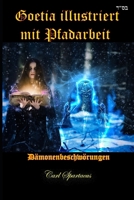 Goetia illustriert mit Pfadarbeit: Dämonenbeschwörungen B08HGZW8XQ Book Cover