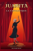 Juanita La Fantastique: Les chroniques de Jean - Premiers instants (V1-V2) (French Edition) B0GJBPFJPP Book Cover