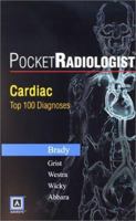 PocketRadiologist - Cardiac Top 100 Diagnoses 0721606784 Book Cover