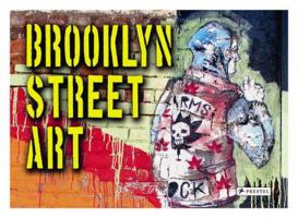 Brooklyn Street Art 379133963X Book Cover