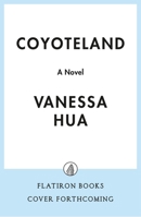Coyoteland: A Novel 1250395518 Book Cover