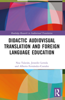 Didactic Audiovisual Translation and Foreign Language Education 1032277580 Book Cover