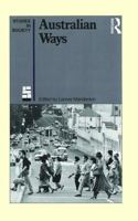 Australian Ways: Anthropological studies in an industrialised society 0367717476 Book Cover
