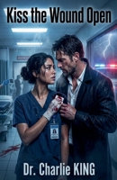 Kiss the Wound Open B0GFW7NHF5 Book Cover