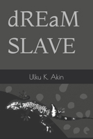 Dream Slave B0C9244PL3 Book Cover