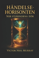 Händelsehorisonten: När stjärnorna dör (Event Horizon) (Swedish Edition) B0G6T43G32 Book Cover