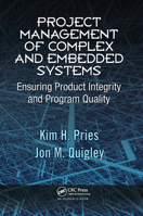 Project Management of Complex and Embedded Systems: Ensuring Product Integrity and Program Quality 0367386623 Book Cover