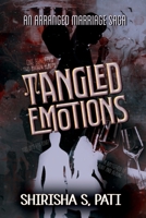 Tangled Emotions: An Arranged Marriage Saga B0DX291CLW Book Cover