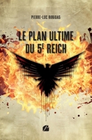 Le Plan Ultime du 5e Reich (French Edition) 275477792X Book Cover