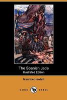 The Spanish Jade 1511908351 Book Cover