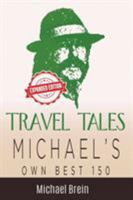 Travel Tales: Michael's Own Best 150 B09XJN129V Book Cover