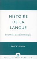 Histoire De La Langue 0819178748 Book Cover