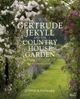 Gertrude Jekyll and the Country House Ga 0847836339 Book Cover