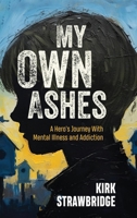 My Own Ashes B0GRPSPP9Y Book Cover