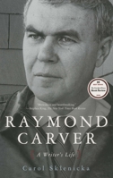 Raymond Carver: A Writer's Life 074326245X Book Cover