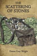 The Scattering of Stones 1943050740 Book Cover