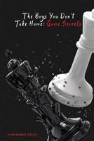 The Boys You Don't Take Home: Game Secrets 1978155468 Book Cover
