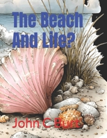 The Beach And Life? B0H6MNLWJY Book Cover