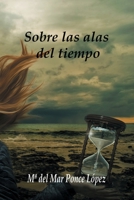 Sobre Las Alas del Tiempo B08W7JH83L Book Cover
