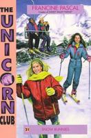 Snow Bunnies (Unicorn Club #21) 0553484494 Book Cover