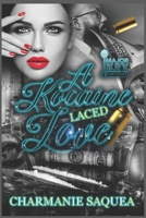 A Kocaine Laced Love B08W38SCJG Book Cover