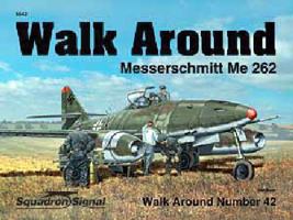 Messerschmitt Me 262 - Walk Around No. 42 0897475003 Book Cover