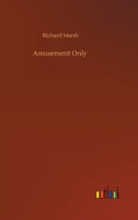 Amusement Only 1468027581 Book Cover