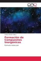 Formación de Compuestos Inorgánicos 6202146109 Book Cover