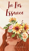 In Her Essence 9916396779 Book Cover