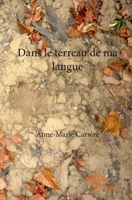 Dans le terreau de ma langue (French Edition) 2332678719 Book Cover