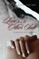 Love from the Other Side: Searching for Answers 1432767909 Book Cover