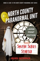 North County Paranormal Unit: Special Series Starter B0CVCD4LRP Book Cover