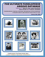 The ULTIMATE FUNKLOPEDIK GROOVE DATABASE Volume Y : Artists Last Name Beginning by Letter y , 97 Artists Reviewed 1517583802 Book Cover