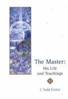 The Master: His Life and Teachings 0900235055 Book Cover