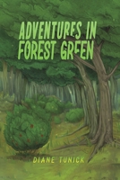 Adventures in Forest Green 1643789295 Book Cover