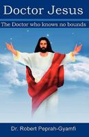 Doctor Jesus 0956473407 Book Cover