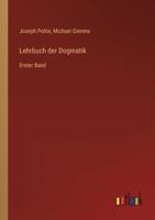 Lehrbuch der Dogmatik: Erster Band 3368268228 Book Cover