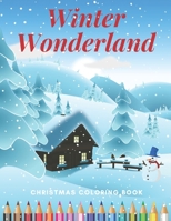 Winter Wonderland Christmas Coloring Book: B08NF1NPWP Book Cover