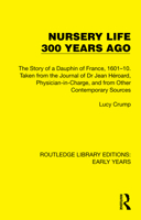 Nursery Life 300 Years Ago 1032350008 Book Cover