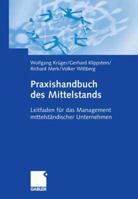 Praxishandbuch Des Mittelstands: Leitfaden Fur Das Management Mittelstandischer Unternehmen 3834901962 Book Cover