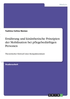 Ern�hrung und kin�sthetische Prinzipien der Mobilisation bei pflegebed�rftigen Personen: Theoretischer Entwurf eines Kompaktseminars 3346315312 Book Cover