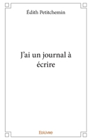 J’ai un journal à écrire (French Edition) 2414232579 Book Cover