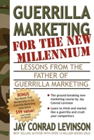 Guerrilla Marketing for the New Millennium: Lessons from the Father of Guerrilla Marketing 1933596074 Book Cover