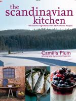 The Scandinavian Kitchen - Over 100 Essential Ingredients with 200 Authentic Receipes 1906868476 Book Cover