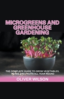 Microgreens and Greenhouse Gardening B0C6SMWPHV Book Cover