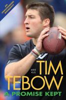 Tim Tebow: A Promise Kept 1438002122 Book Cover